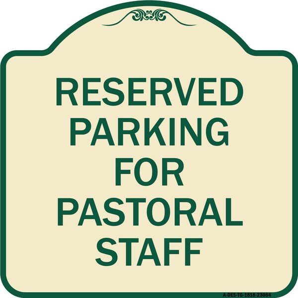 Signmission Reserved Parking for Pastoral Staff Heavy-Gauge Aluminum Sign, 18" x 18", TG-1818-23084 A-DES-TG-1818-23084 - main